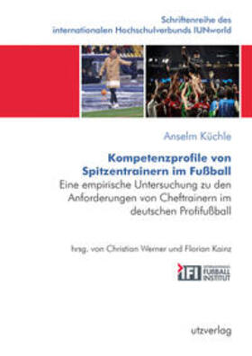 Küchle | Kompetenzprofile von Spitzentrainern im Fußball | Buch | 978-3-8316-4947-1 | sack.de