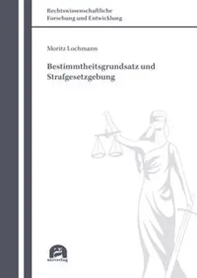 Lochmann | Bestimmtheitsgrundsatz und Strafgesetzgebung | Buch | 978-3-8316-4962-4 | www.sack.de