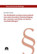 Grafe |  Grafe, J: Zur Strafbarkeit von Konversionsmaßnahmen | Buch |  Sack Fachmedien