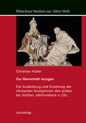 Huber |  Zur Herrschaft erzogen | Buch |  Sack Fachmedien