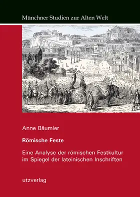 Bäumler |  Römische Feste | Buch |  Sack Fachmedien
