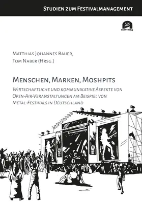 Bauer / Naber |  Menschen, Marken, Moshpits | Buch |  Sack Fachmedien