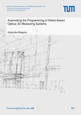 Magaña |  Automating the Programming of Robot-Based Optical 3D Measuring Systems | Buch |  Sack Fachmedien