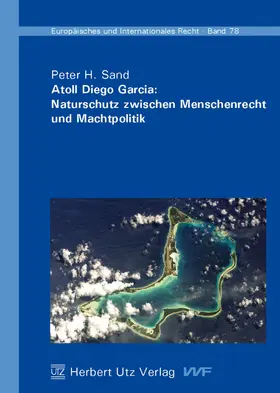 Sand |  Atoll Diego Garcia: Naturschutz zwischen Menschenrecht und Machtpolitik | eBook | Sack Fachmedien