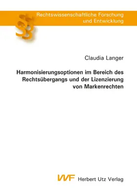 Langer |  Harmonisierungsoptionen im Bereich des Rechtsübergangs und der Lizenzierung von Markenrechten | eBook | Sack Fachmedien