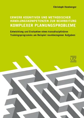 Hemberger |  Erwerb kognitiver und methodischer Handlungskompetenzen zur Bearbeitung komplexer Planungsprobleme | eBook | Sack Fachmedien