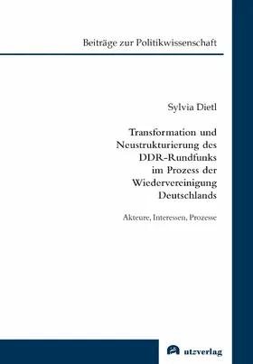 Dietl | Transformation und Neustrukturierung des DDR-Rundfunks im Prozess der Wiedervereinigung Deutschlands | E-Book | www.sack.de
