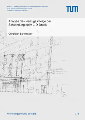 Schmutzler | Analyse des Verzugs infolge der Schwindung beim 3-D-Druck | E-Book | www.sack.de