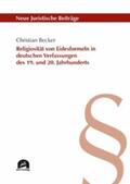 Becker |  Religiosität von Eidesformeln in deutschen Verfassungen des 19. und 20. Jahrhunderts | eBook | Sack Fachmedien