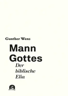Wenz | Mann Gottes | E-Book | www.sack.de