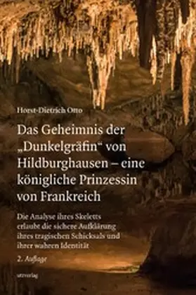 Otto | Das Geheimnis der "Dunkelgräfin" von Hildburghausen - eine königliche Prinzessin von Frankreich | E-Book | www.sack.de
