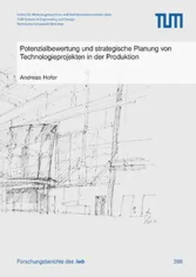 Hofer |  Potenzialbewertung und strategische Planung von Technologieprojekten in der Produktion | eBook | Sack Fachmedien