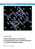 Göb |  Farbausbildungen und optische Inhomogenitäten beim Gasdrucksintern von Siliciumnitridkeramiken | Buch |  Sack Fachmedien