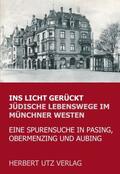 Schoßig |  Ins Licht gerückt. Jüdische Lebenswege im Münchner Westen | Buch |  Sack Fachmedien