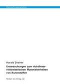 Steiner |  Untersuchungen zum nichtlinear-viskoelastischen Materialverhalten von Kunststoffen | Buch |  Sack Fachmedien