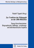 Tippelt |  Zur Tradition der Pädagogik an der LMU München | Buch |  Sack Fachmedien