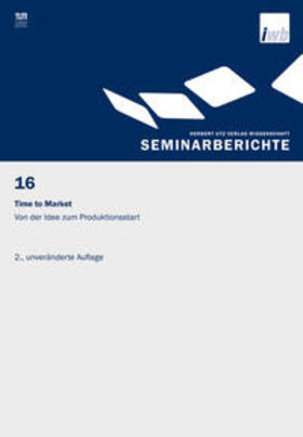 Reinhart / Milberg | Time to Market – Von der Idee zum Produktionsstart | Buch | 978-3-8316-8215-7 | sack.de