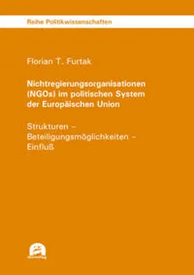 Furtak |  Nichtregierungsorganisationen (NGOs) im politischen System der Europäischen Union | Buch |  Sack Fachmedien
