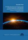 Theer |  Die Rolle internationaler Förderkonzepte für das Engagement multinationaler Unternehmen in Entwicklungsländern | Buch |  Sack Fachmedien