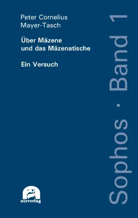 Mayer-Tasch |  Über Mäzene und das Mäzenatische | eBook | Sack Fachmedien