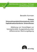 Kormaier |  Externe Unternehmensberichterstattung nicht kapitalmarktorientierter Unternehmen | Buch |  Sack Fachmedien