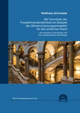 Schindele |  Der Grundsatz der Prospektverständlichkeit am Beispiel des Börsenzulassungsprospekts für den amtlichen Markt | Buch |  Sack Fachmedien