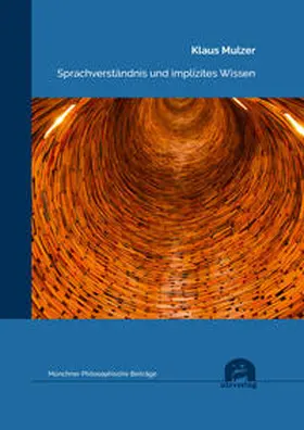 Mulzer |  Sprachverständnis und implizites Wissen | Buch |  Sack Fachmedien