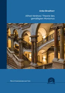 Brodherr |  Alfred Verdross’ Theorie des gemäßigten Monismus | Buch |  Sack Fachmedien