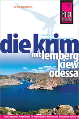 Grossman |  Reise Know-How Krim mit Lemberg, Kiew und Odessa | Buch |  Sack Fachmedien