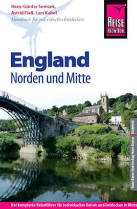 Semsek / Fieß / Kabel |  Reise Know-How England - Norden und Mitte | Buch |  Sack Fachmedien