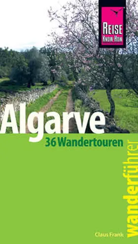 Frank |  Reise Know-How Wanderführer Algarve  - 36 Wandertouren an der Küste und im Hinterland - | Buch |  Sack Fachmedien
