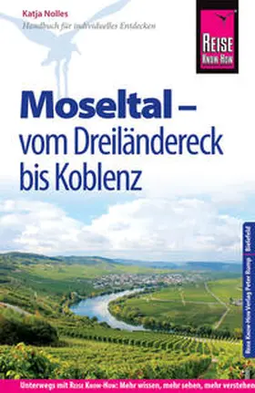 Nolles | Reise Know-How Moseltal - vom Dreiländereck bis Koblenz | Buch | 978-3-8317-2810-7 | www.sack.de