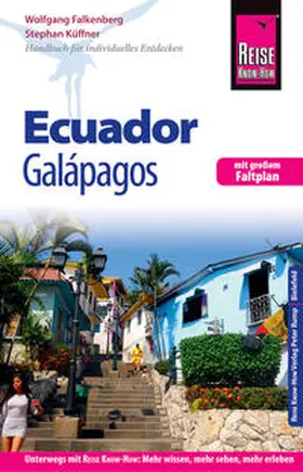 Falkenberg / Küffner |  Reise Know-How Reiseführer Ecuador mit Galápagos (mit großem Faltplan) | Buch |  Sack Fachmedien