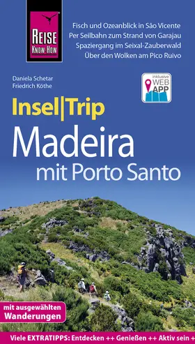 Schetar / Köthe |  Reise Know-How InselTrip Madeira (mit Porto Santo) | Buch |  Sack Fachmedien