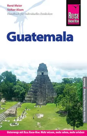Alsen / Honner / Meier |  Reise Know-How Reiseführer Guatemala | Buch |  Sack Fachmedien