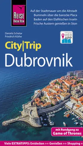 Schetar / Köthe |  Reise Know-How CityTrip Dubrovnik (mit Rundgang zu Game of Thrones) | Buch |  Sack Fachmedien