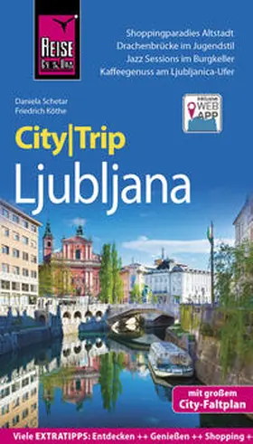 Schetar / Köthe |  Reise Know-How CityTrip Ljubljana | Buch |  Sack Fachmedien