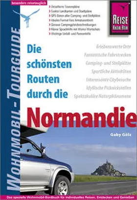 Gölz |  Reise Know-How Wohnmobil-Tourguide Normandie | Buch |  Sack Fachmedien