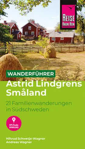 Schwetje-Wagner / Wagner |  Reise Know-How Wanderführer Astrid Lindgrens Småland : 21 Familienwanderungen in Südschweden | Buch |  Sack Fachmedien