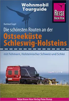 Engel |  Reise Know-How Wohnmobil-Tourguide Ostseeküste Schleswig-Holstein | Buch |  Sack Fachmedien