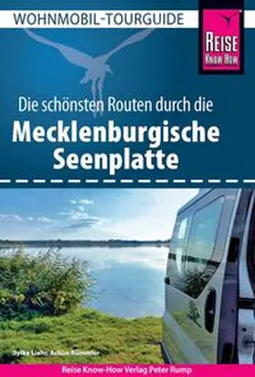 Liehr / Rümmler |  Reise Know-How Wohnmobil-Tourguide Mecklenburgische Seenplatte | Buch |  Sack Fachmedien