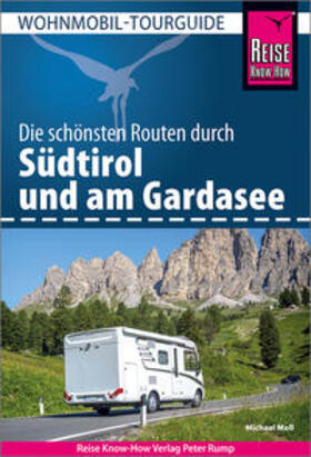 Moll | Moll, M: Reise Know-How Wohnmobil-Tourguide Südtirol mit Gar | Buch | 978-3-8317-3569-3 | sack.de