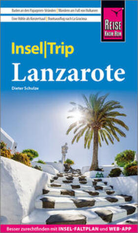 Schulze | Reise Know-How InselTrip Lanzarote | Buch | 978-3-8317-3617-1 | sack.de