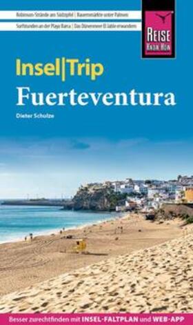 Schulze | Reise Know-How InselTrip Fuerteventura | Buch | 978-3-8317-3647-8 | sack.de