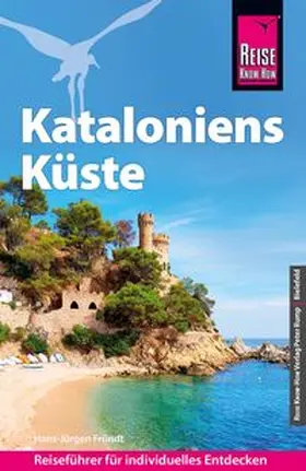 Fründt | Reise Know-How Reiseführer Kataloniens Küste | Buch | 978-3-8317-3703-1 | www.sack.de