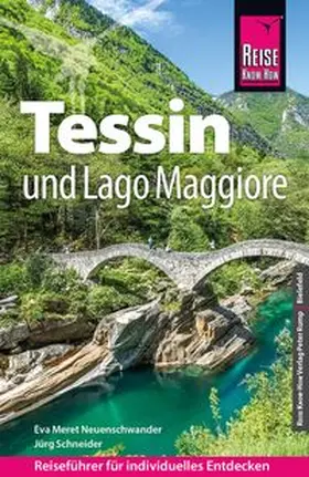Neuenschwander / Schneider |  Reise Know-How Reiseführer Tessin und Lago Maggiore | Buch |  Sack Fachmedien