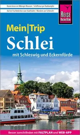 Fründt |  Reise Know-How MeinTrip Schlei mit Schleswig und Eckernförde | Buch |  Sack Fachmedien