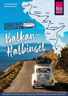 Brecht / Hardt |  Reise Know-How Roadtrip Handbuch Balkan-Halbinsel | Buch |  Sack Fachmedien
