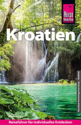Lips |  Reise Know-How Reiseführer Kroatien | Buch |  Sack Fachmedien
