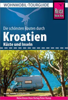 Höh |  Reise Know-How Wohnmobil-Tourguide Kroatien | Buch |  Sack Fachmedien